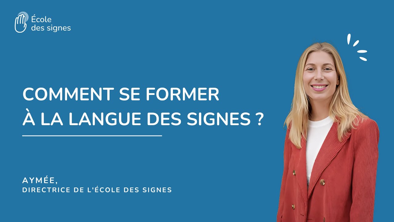 Comment se former à la langue des signes ?