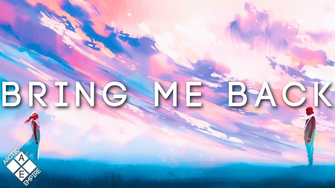 Bring Me Back -  Chill Future Bass Mix ft  Miles Away, Sabai & Yetep