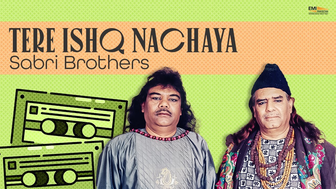 Tere Ishq Nachaya | Sabri Brothers | @EMIPakistanSpiritual