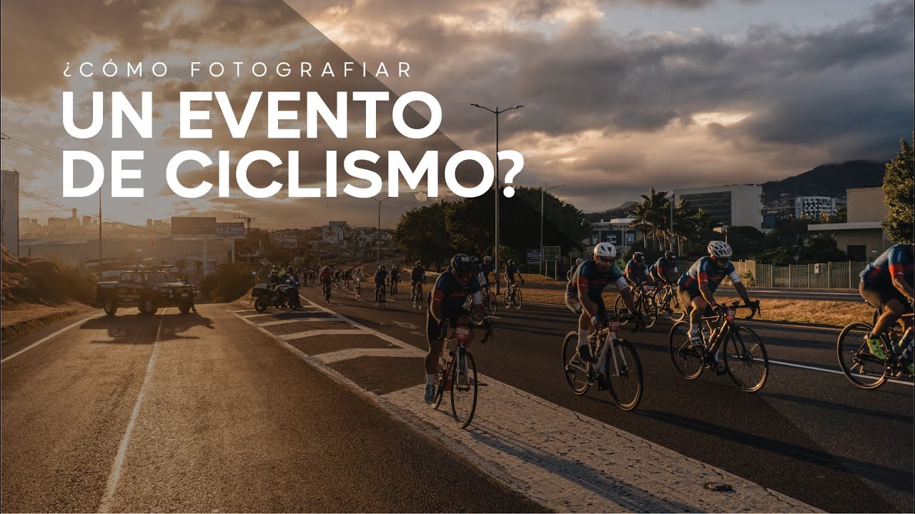 ¿Como fotografiar un evento de ciclismo? | Mi Experiencia