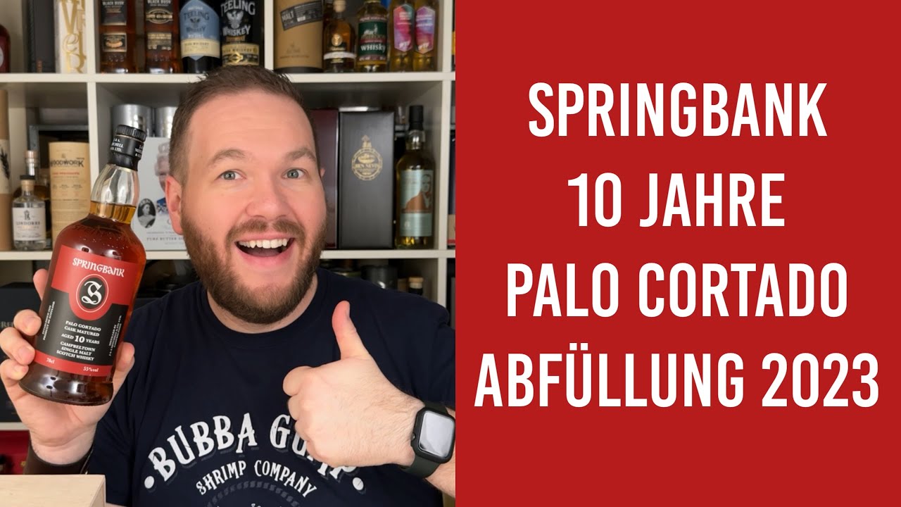 Springbank 10 Jahre - Palo Cortado Cask Matured - Whisky Verkostung | Friendly Mr. Z