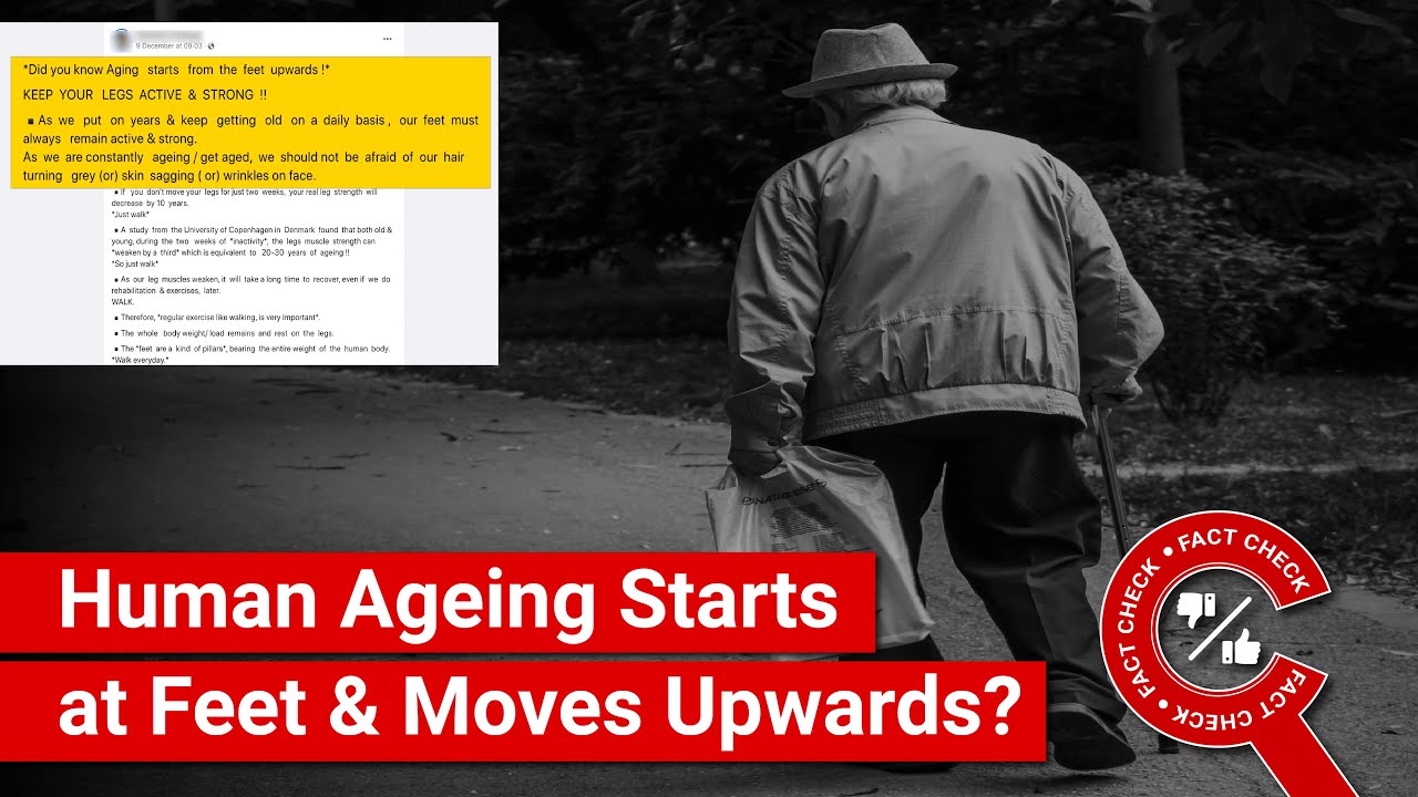 FACT CHECK: Human Ageing Starts at Feet and Moves Upwards?