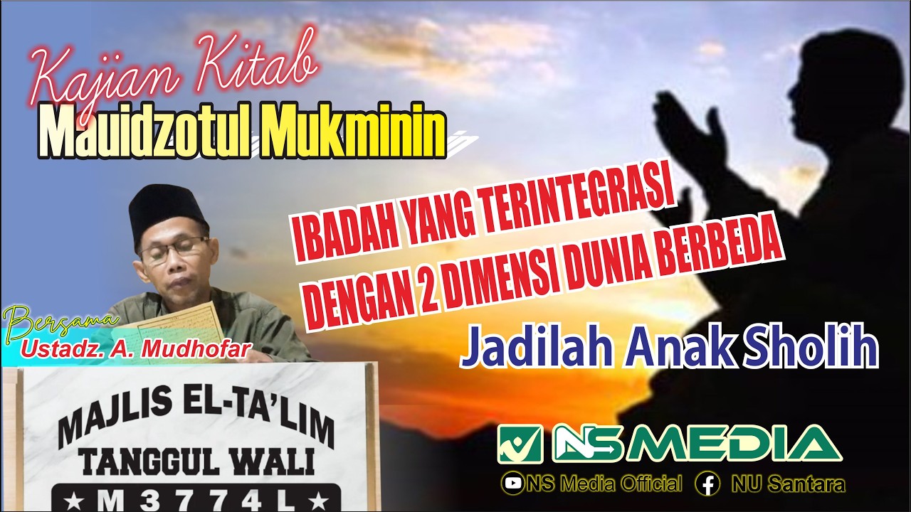 kajian mauidzotul mukminin // Kebaikan akan tetap abadi //