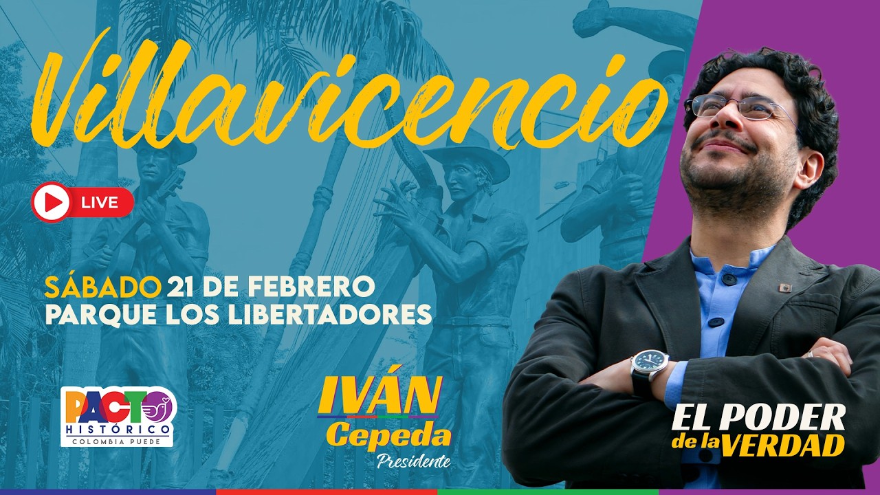 EN DIRECTO: IVÁN CEPEDA EN VILLAVICENCIO