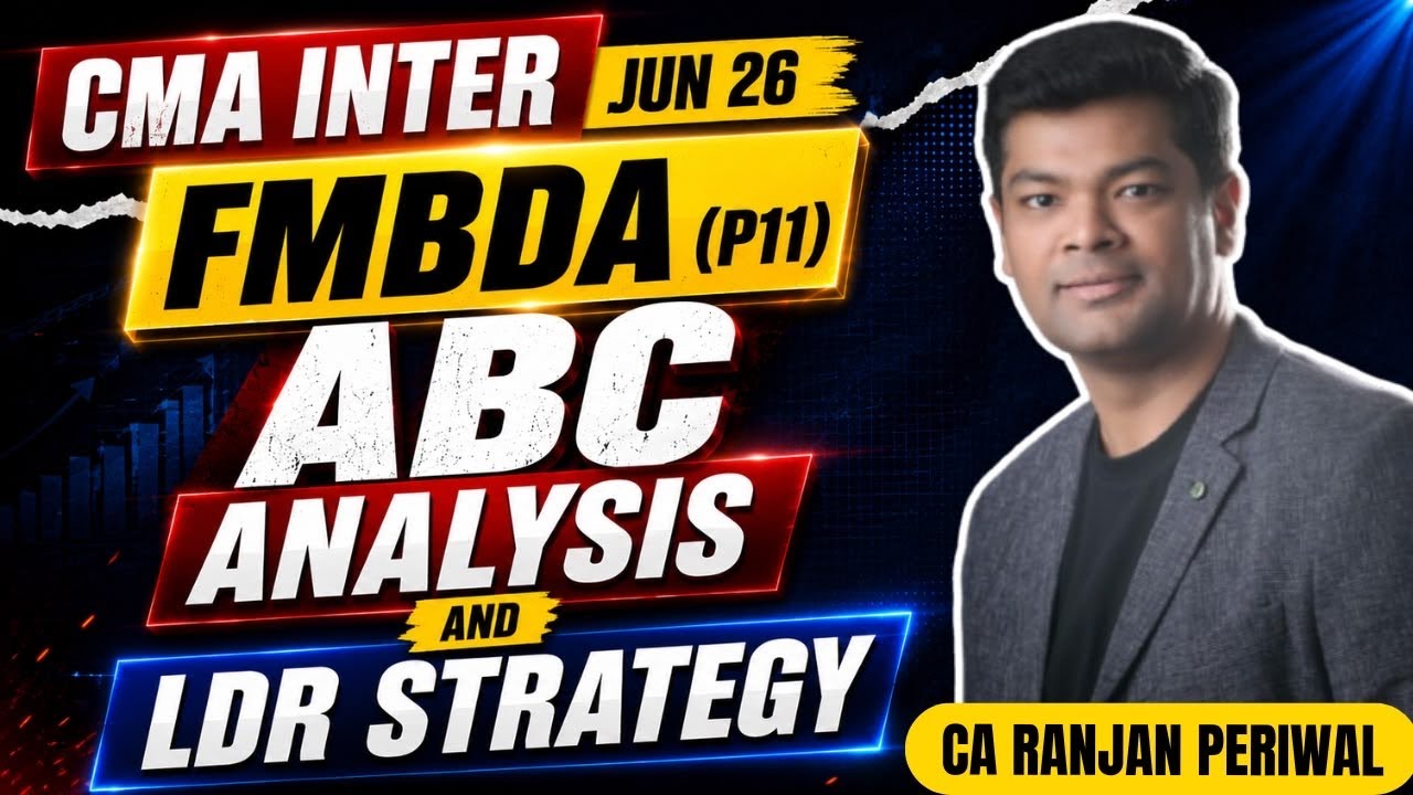 CMA Inter Jun 26 FMBDA - Most Important Chapters & LDR Strategy
