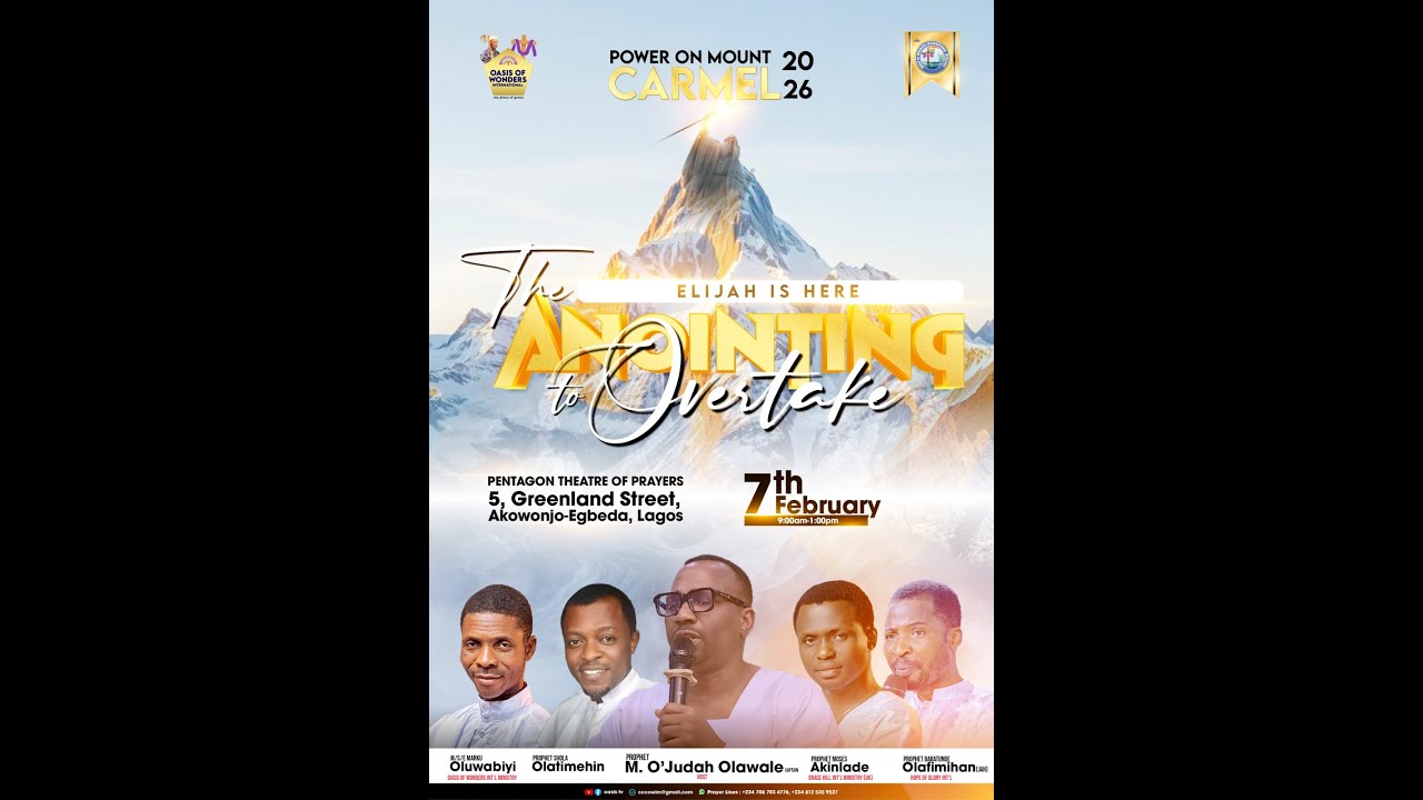 POWER ON MOUNT CARMEL 2026 :  ELIJAH IS HERE - THE ANIOTING TO OVERTAKE   | 7th February 2026