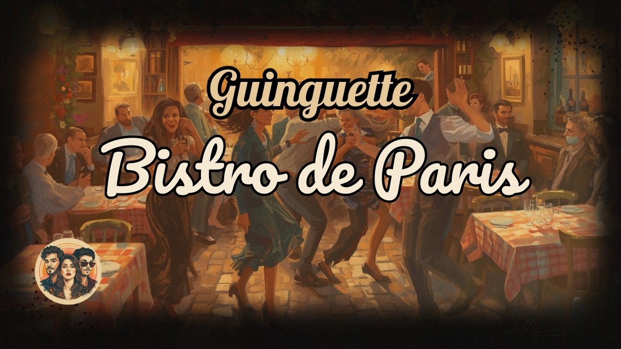 Bistro Guinguette de Paris – Sourires & Rencontres