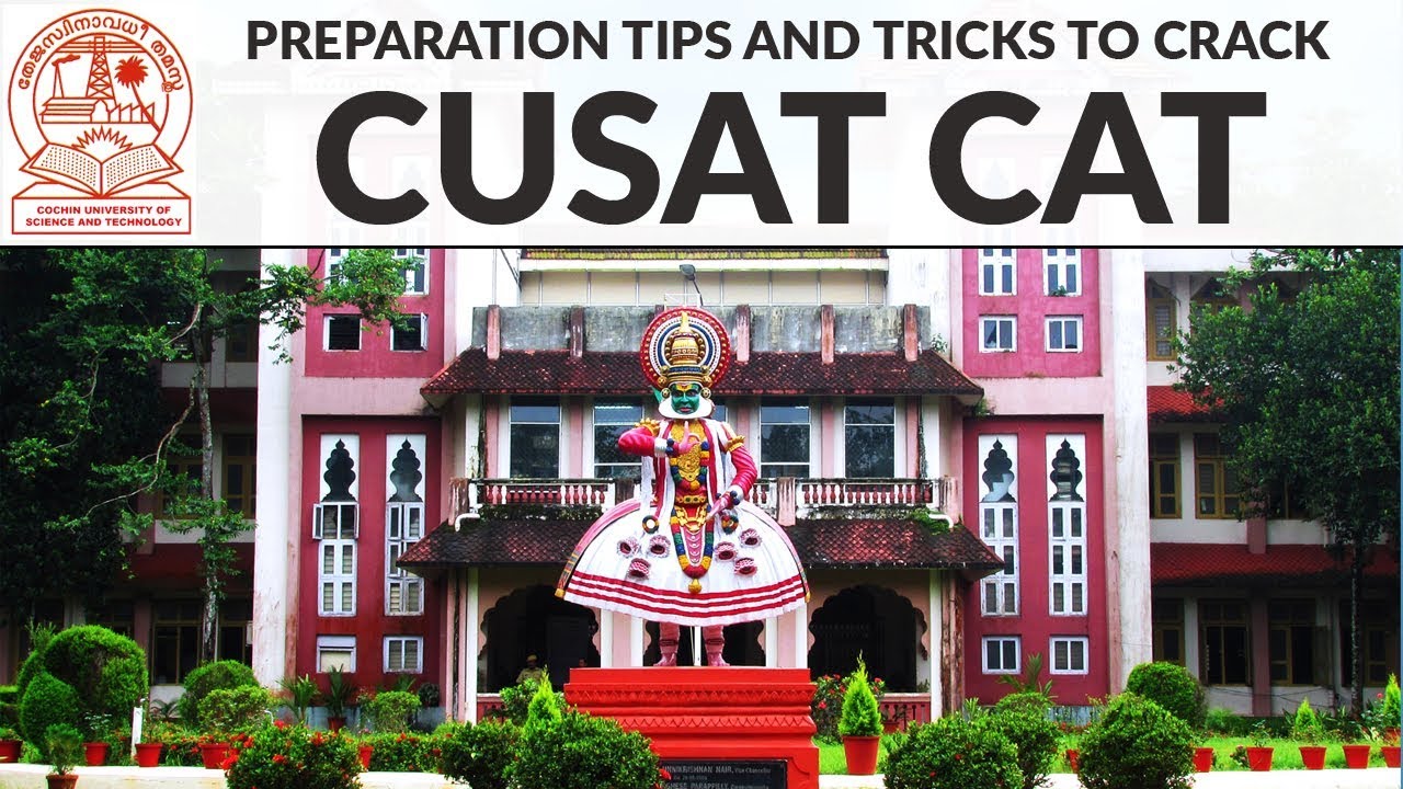 Preparation Tips and Tricks to Crack CUSAT CAT