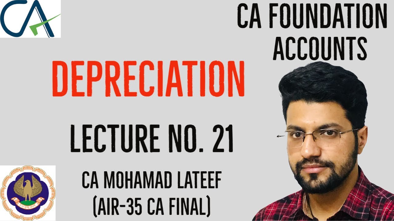 DEPRECIATION | INTRODUCTION | CA FOUNDATION | JKSSB FI | ACCOUNTANCY| Lecture 21| CA MOHAMAD LATEEF