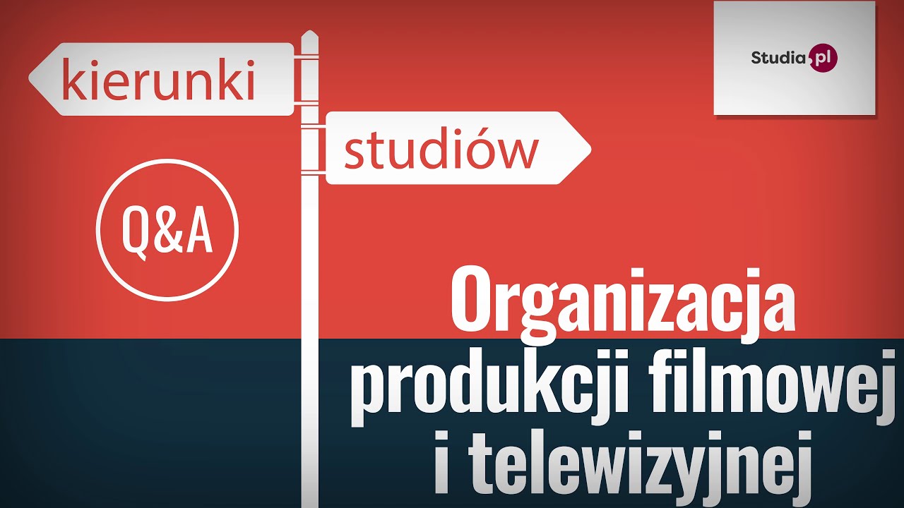 Organizacja produkcji filmowej i telewizyjnej - program studiów, praca, zarobki