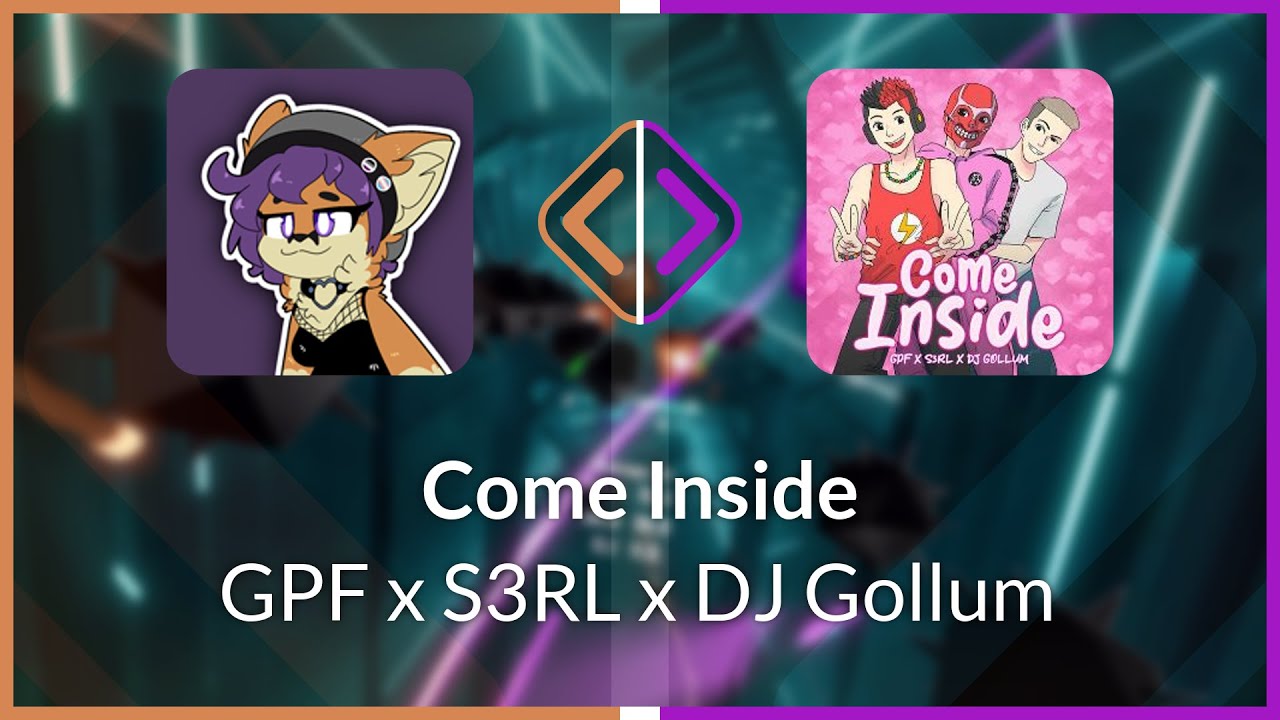 Beat Saber | Minnie | GPF x S3RL x DJ Gollum - Come Inside [Ex+] FC (BL #1) | SS 96.72%