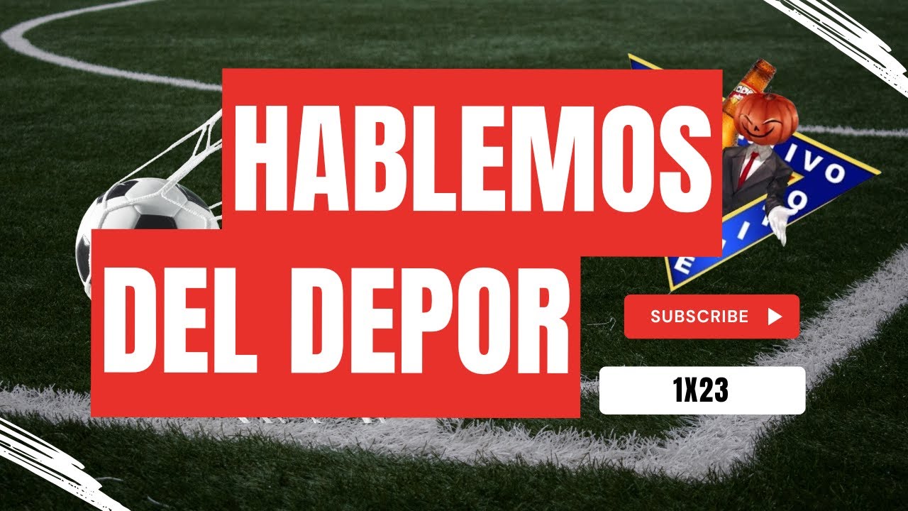 HABLEMOS DEL DEPO|1X23|DERROTA DURA EN LA CAPITAL DEL PIMENTÓN