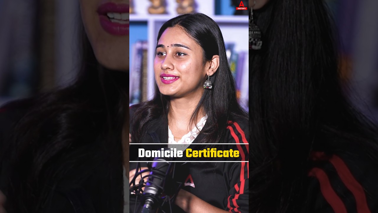 NEET 2025 Counselling: Domicile Certificate क्या है? MBBS Admission में कैसे काम आता?