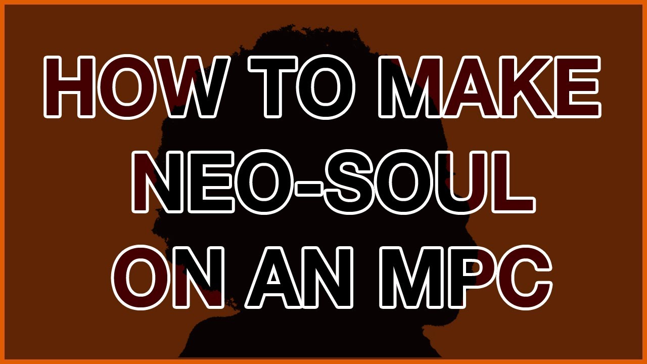КАК СДЕЛАТЬ NEO SOUL НА MPC