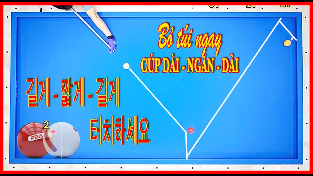 Bỏ túi ngay 2 bộ Cúp DÀI NGẮN DÀI 길게 - 짧게 - 길게 터치하세요  - 3 Cushion Billiards System 당구