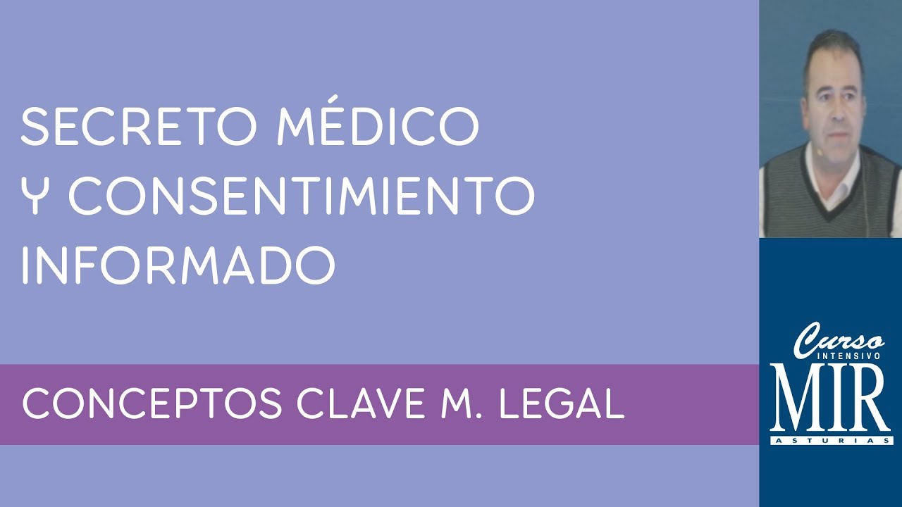 Medicina legal. Secreto médico y consentimiento informado