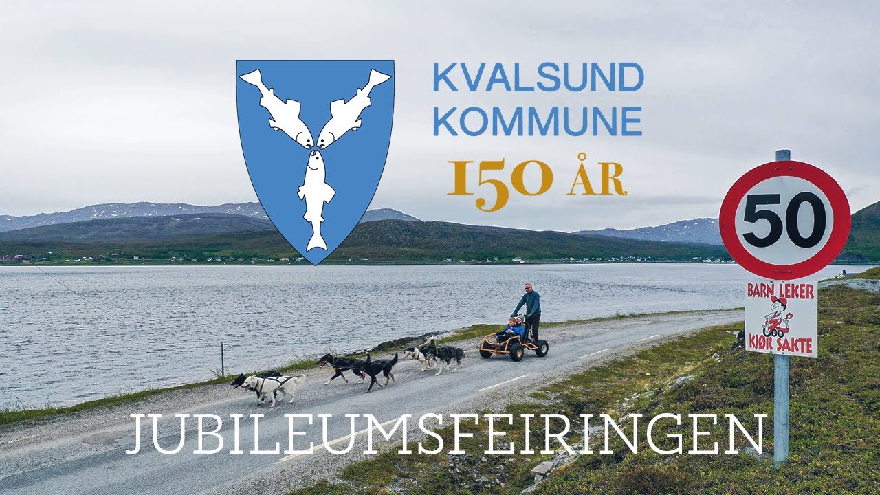 Kvalsund kommunes jubileumsuke - feiringen av 150årsjubileumet