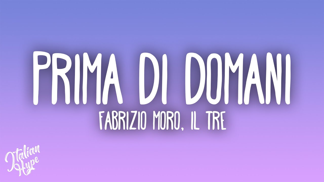 Fabrizio Moro, Il Tre - Prima Di Domani