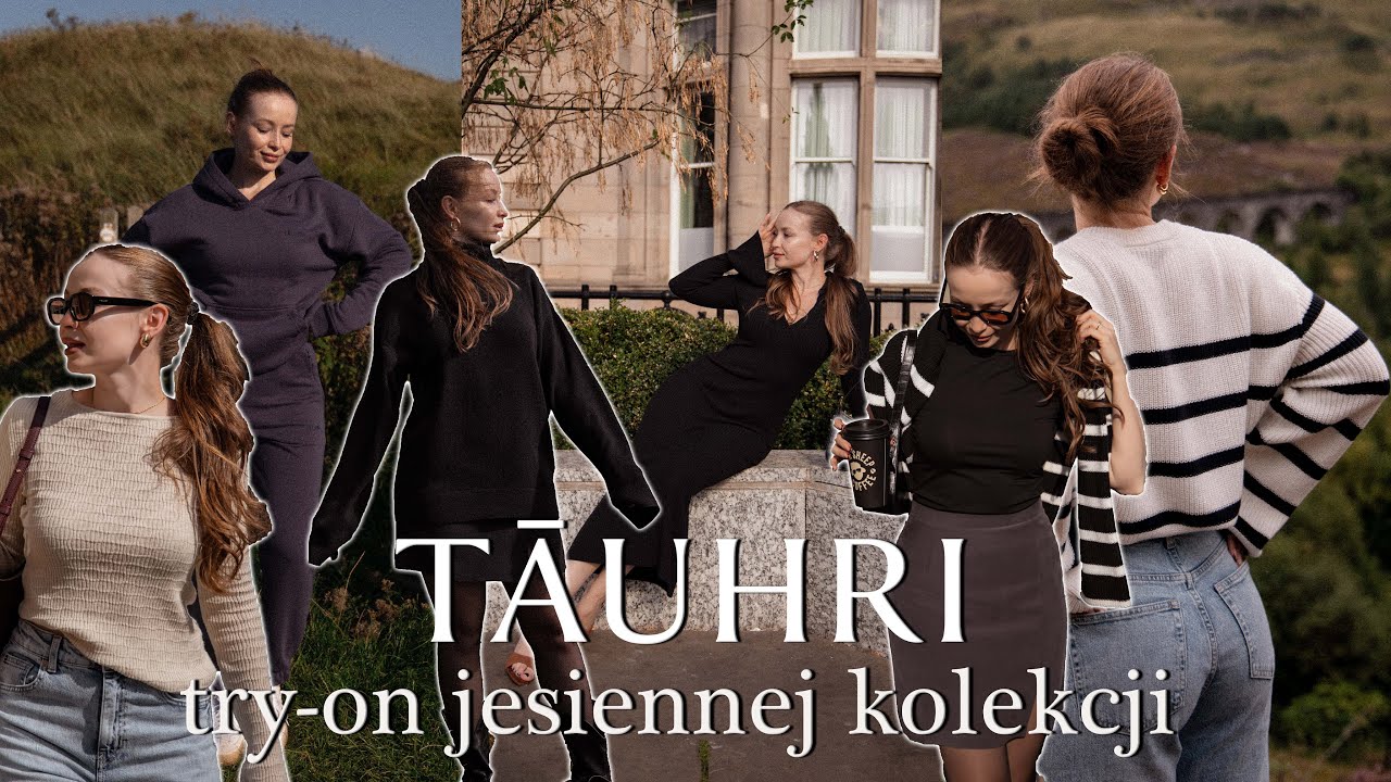 TRY -ON JESIENNEJ KOLEKCJI TĀUHRI