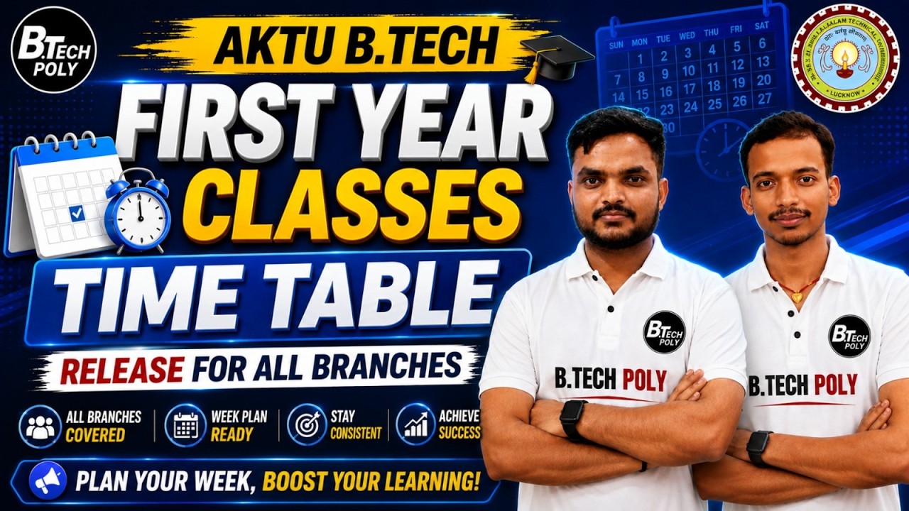 AKTU B.Tech 1st Year Time Table 2026-27 🔥 | Classes Schedule Released | All Branches #btech