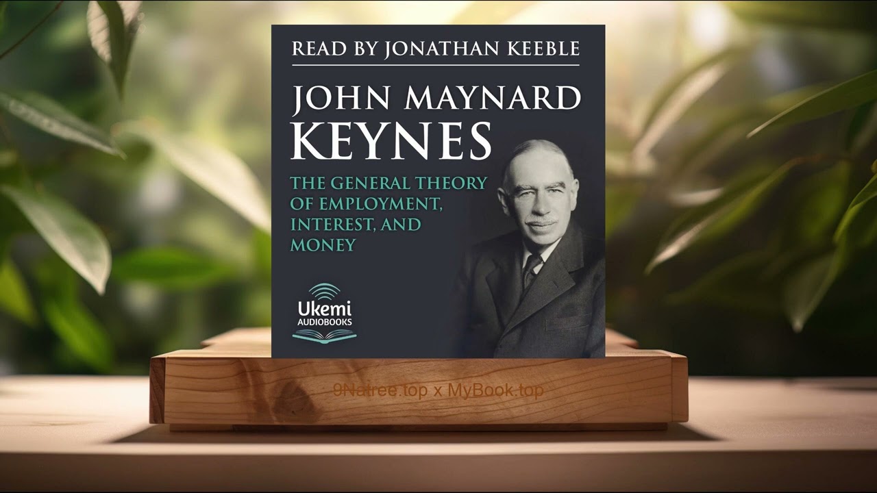 [Review] The General Theory of Employment, Interest, and Money (John Maynard Keynes) Summarized.