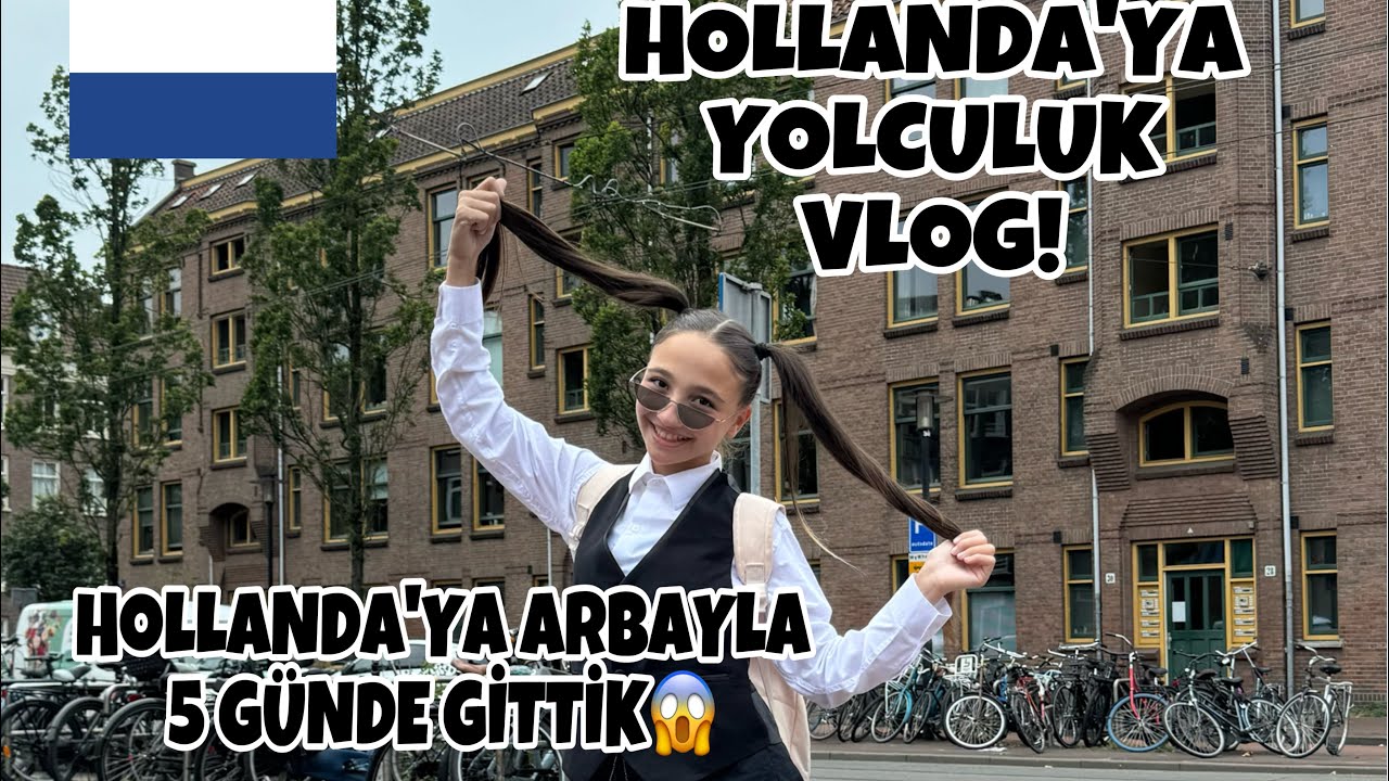 HOLLANDA’YA YOLCULUK VLOG!! | 5 GÜNDE GİTTİK!