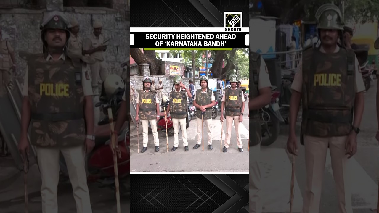 Police security tightened ahead of 'Karnataka Bandh' called tomorrow over Cauvery water dispute