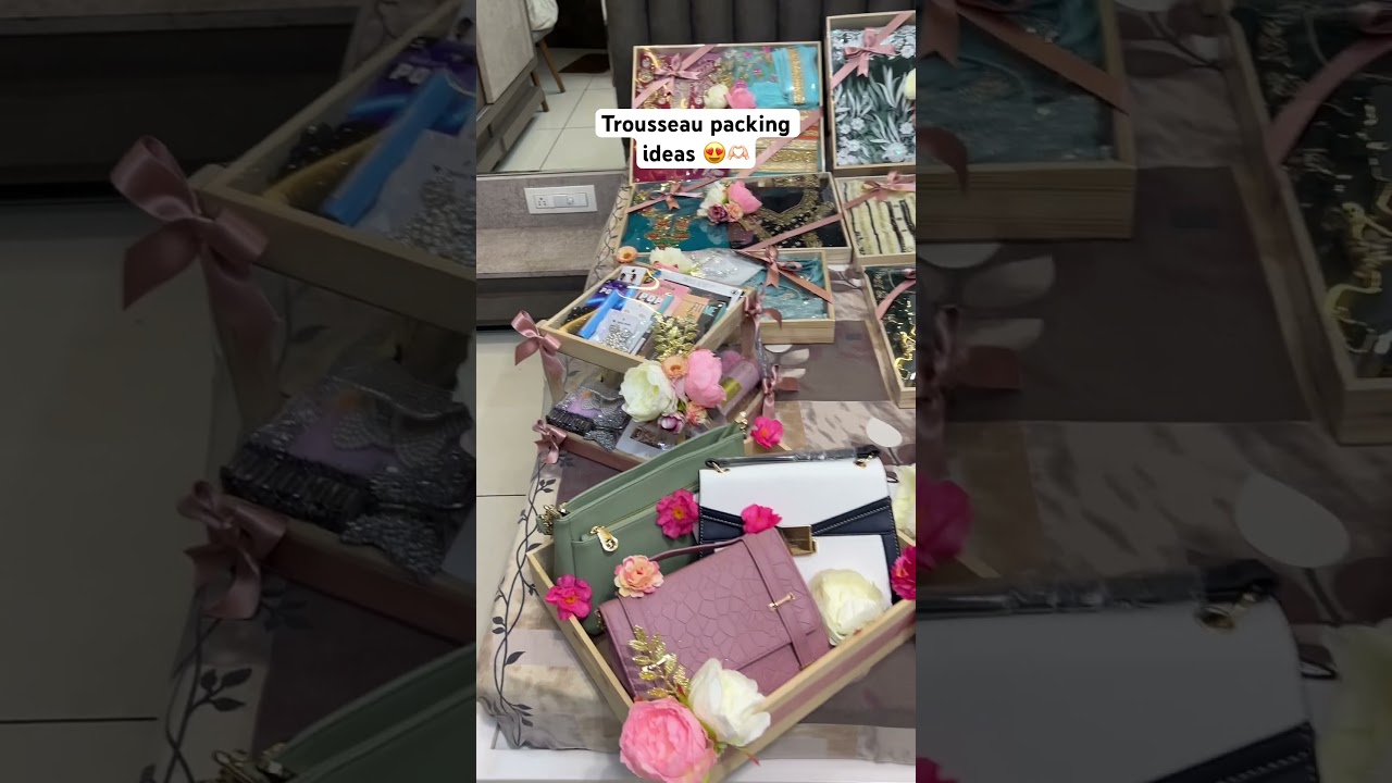 Trousseau ideas| wedding gifts| dress packing #trousseaupacking