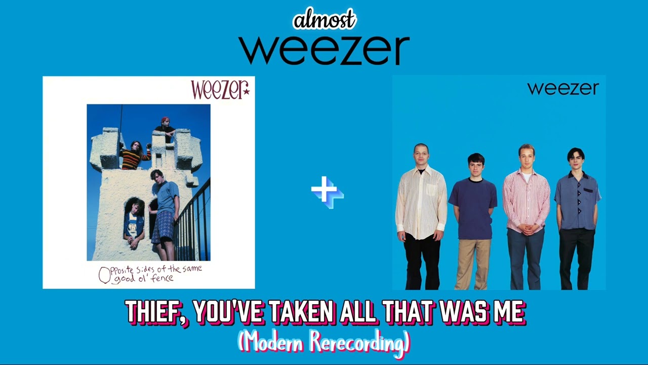 Weezer - Thief, You've Taken All That Was Me (Modern Rerecording)