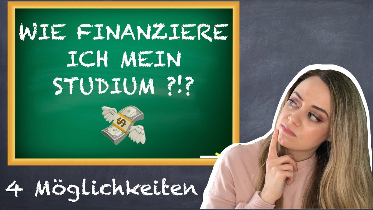 4 Möglichkeiten dein STUDIUM zu FINANZIEREN - Studieren in Österreich