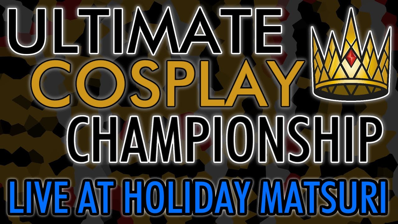 2021 Ultimate Cosplay Championship - Live at Holiday Matsuri