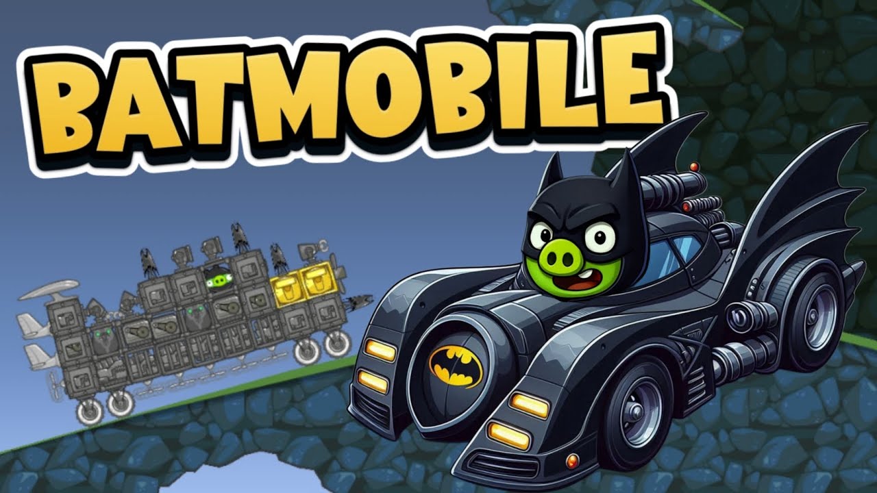 BATMOBILE - Bad Piggies Inventions