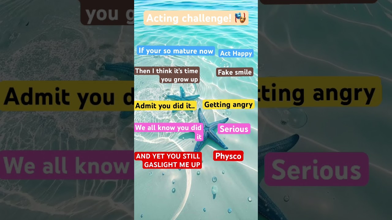 Acting challenge
