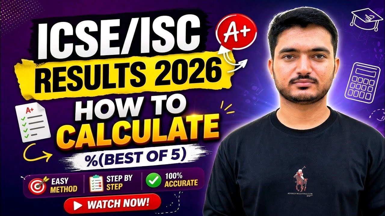 How to Calculate ICSE/ISC Percentage 2026 (Best 5 Subjects) 💯 Full Guide