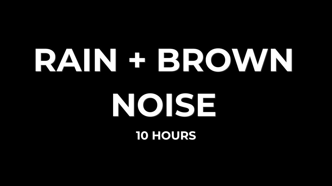 Rain and Brown Noise for Deep Sleep | Black Screen | 10 Hours
