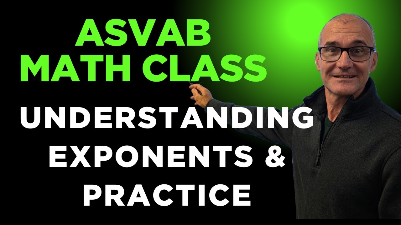 ASVAB Math Class, Understanding Exponents and Practice Problems