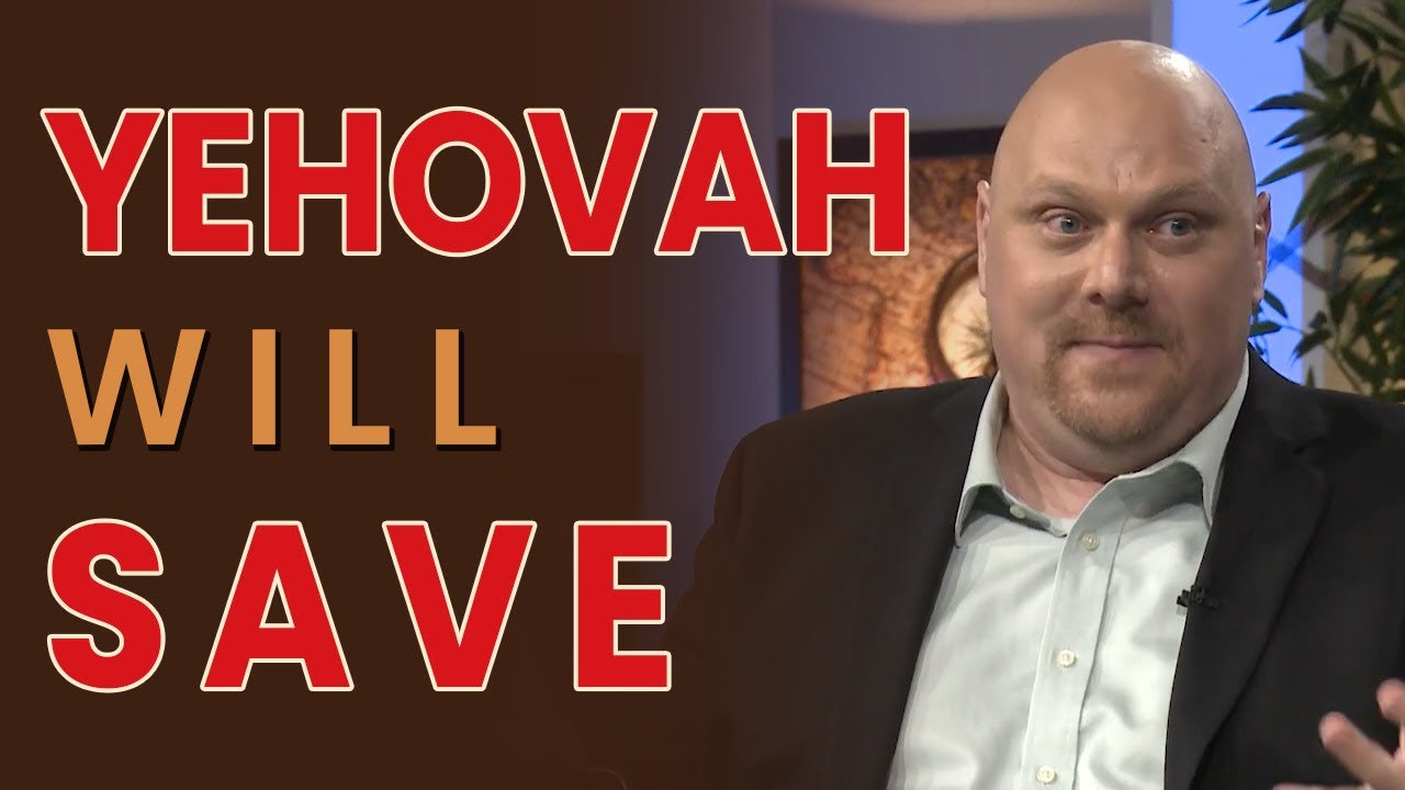 Yehovah Will Save
