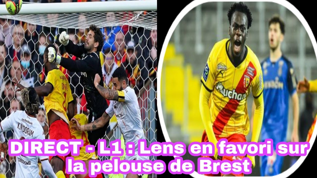 DIRECT Ligue 1 - Lens En Favori Sur La Pelouse De Brest - Stade Brestois 29