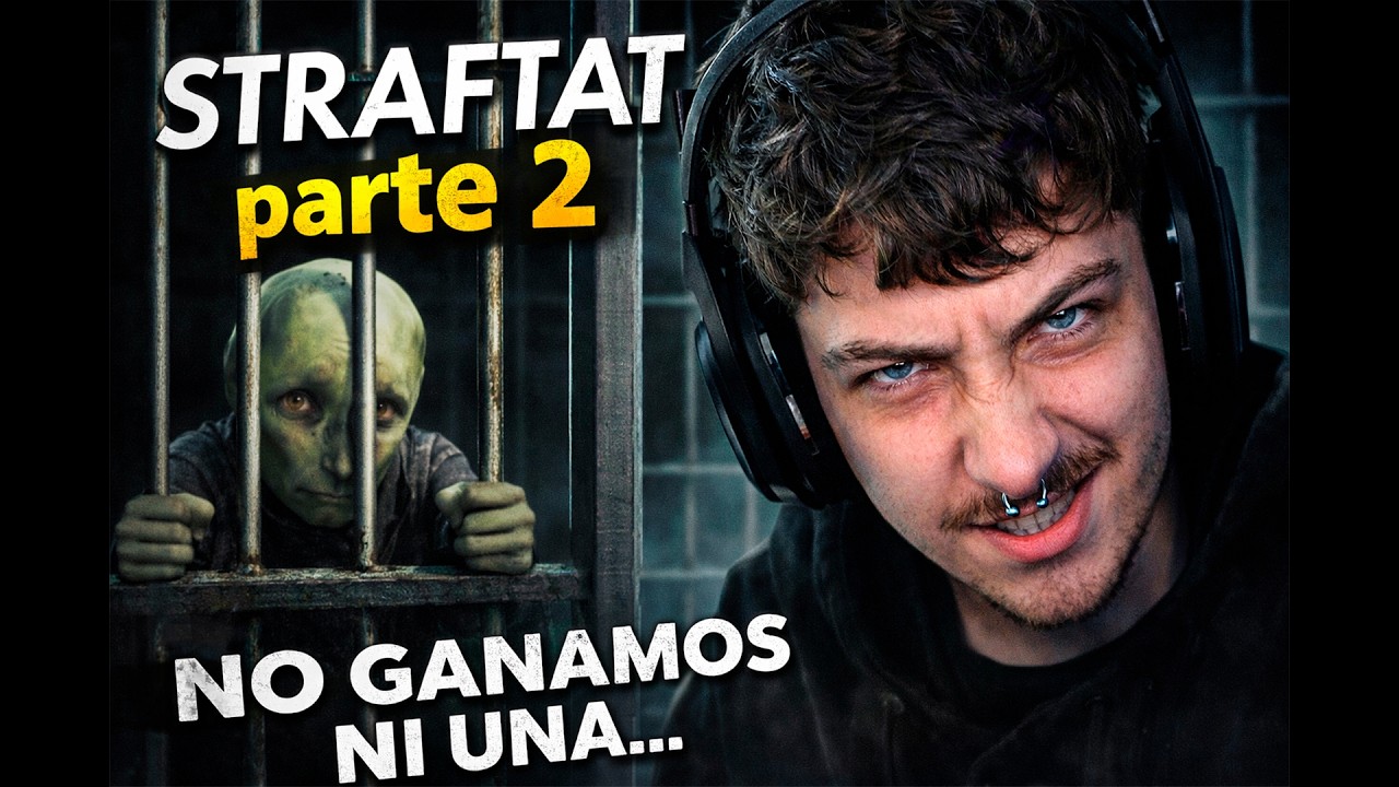 STRAFTAT #2 — Encerrados y sin victorias… 😈 | No ganamos ninguna