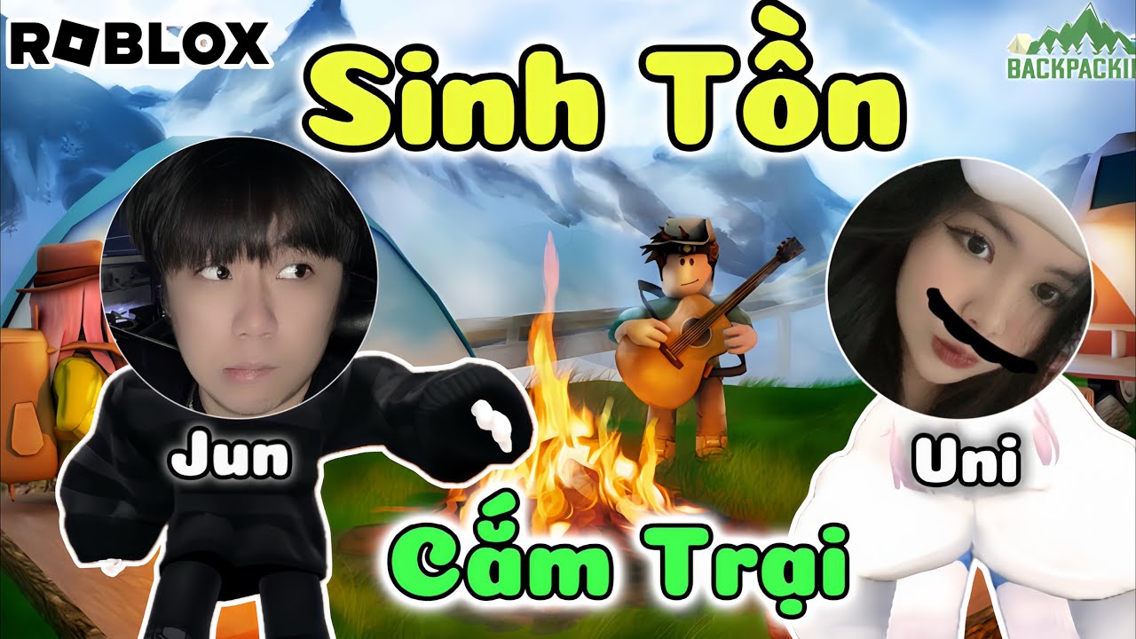 Roblox | Jun với Uni hành trình cặp đôi sinh tồn cắm trại cùng nhau