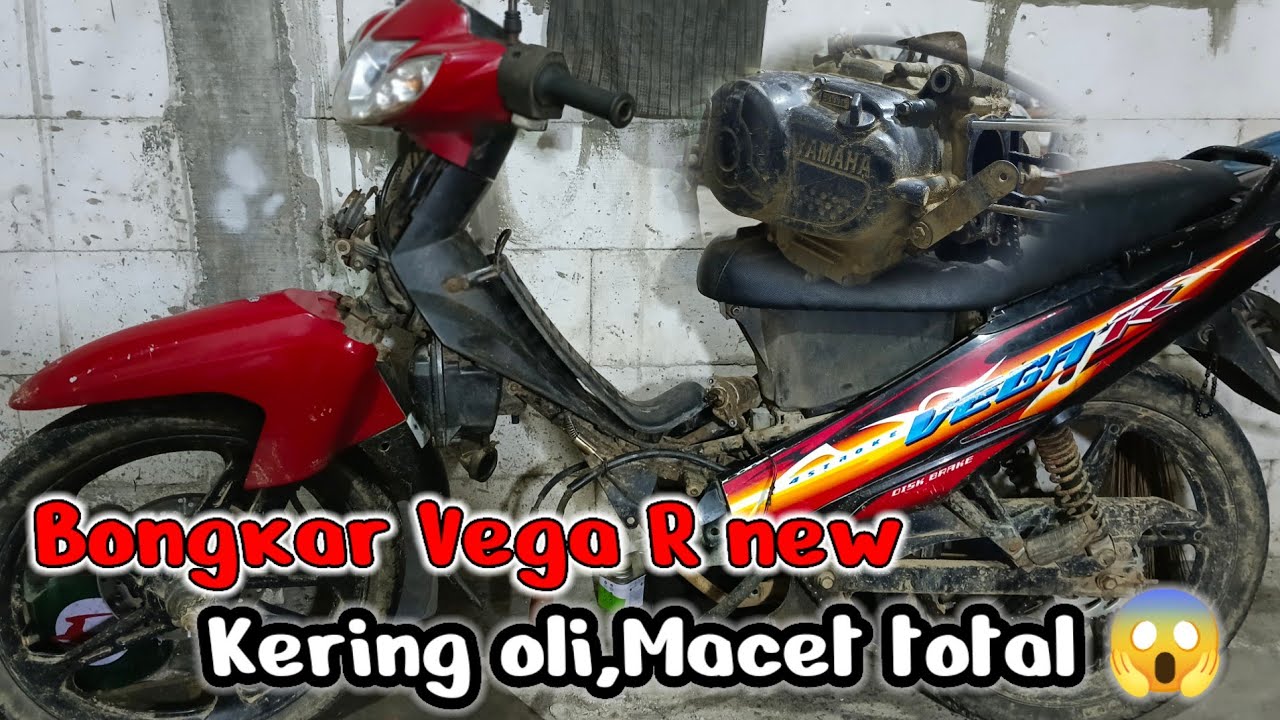 Bongkar Vega R new || Kering oli ☕