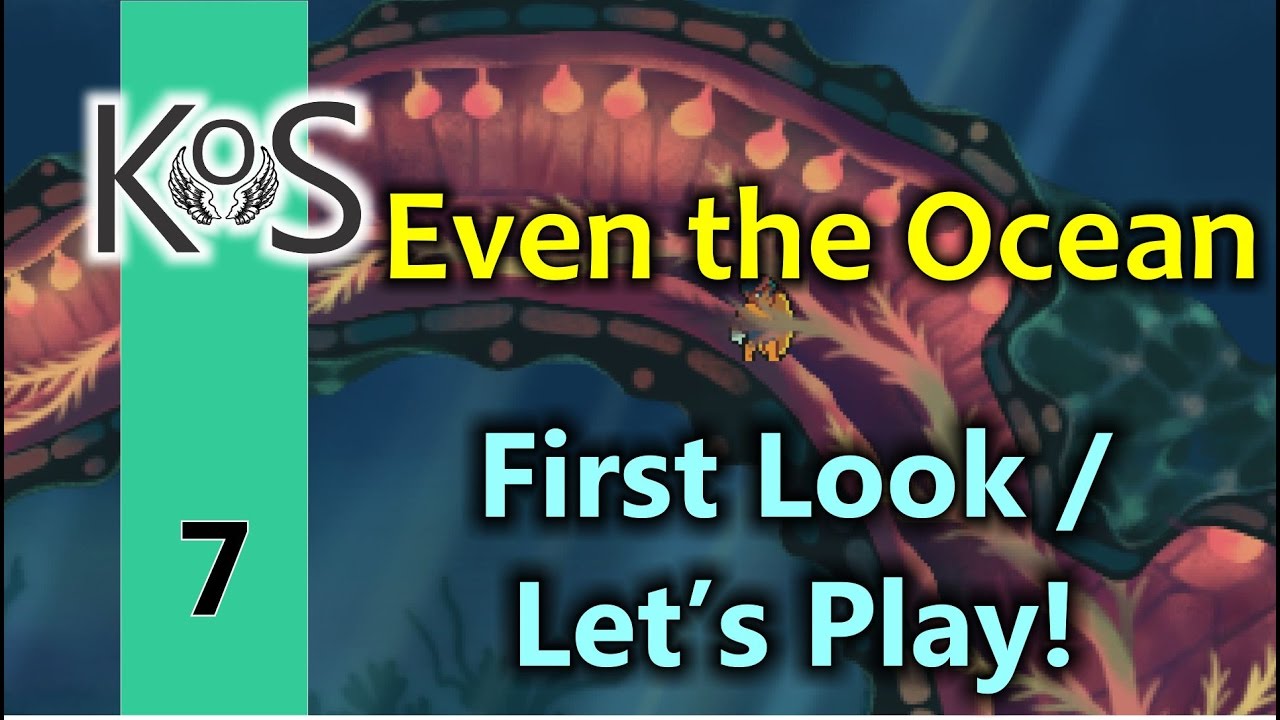 Even the Ocean Ep 7: Mending Boreas - First Look - Let's Play, Gameplay