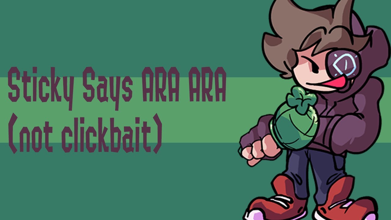 StickyBM says Ara Ara: An FNF mod
