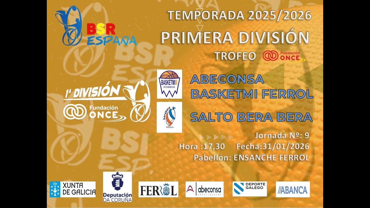 9º JORNADA 1ª DIVISIÓN NACIONAL ABECONSA Basketmi FERROL SALTO  Bera Bera 31/01/2026