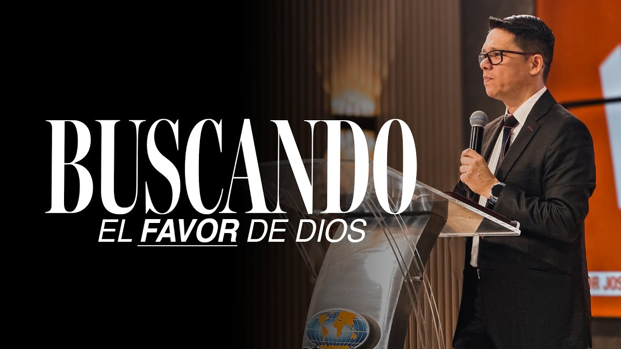 BUSCANDO EL FAVOR DE DIOS | Pastor Josue Angarita (predicaciones 2026)