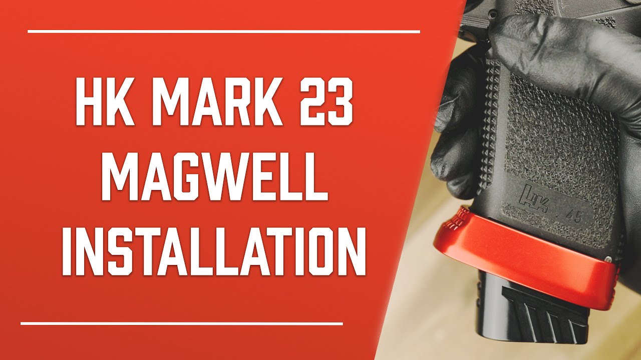 HK Mark 23 Magwell Installation | HK Parts