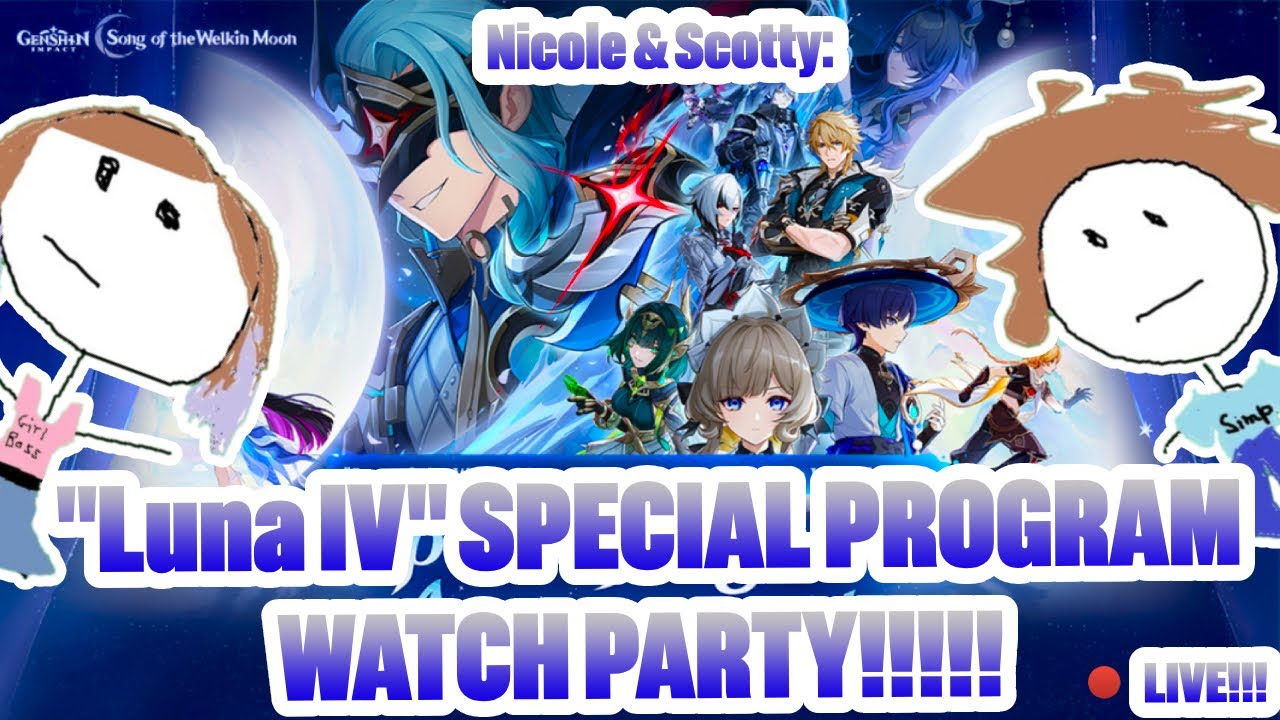 🔴LIVE! "LUNA IV" SPECIAL PROGRAM WATCH PARTY!!! COLUMBINA!!! LANTERN RITE??? | Genshin Impact