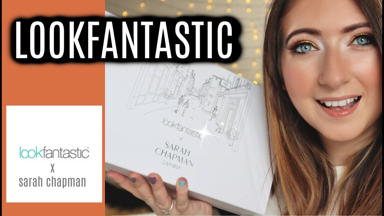 LOOKFANTASTIC X SARAH CHAPMAN LIMITED EDITION UNBOXING | WILLOW BIGGS DISCOUNT CODE