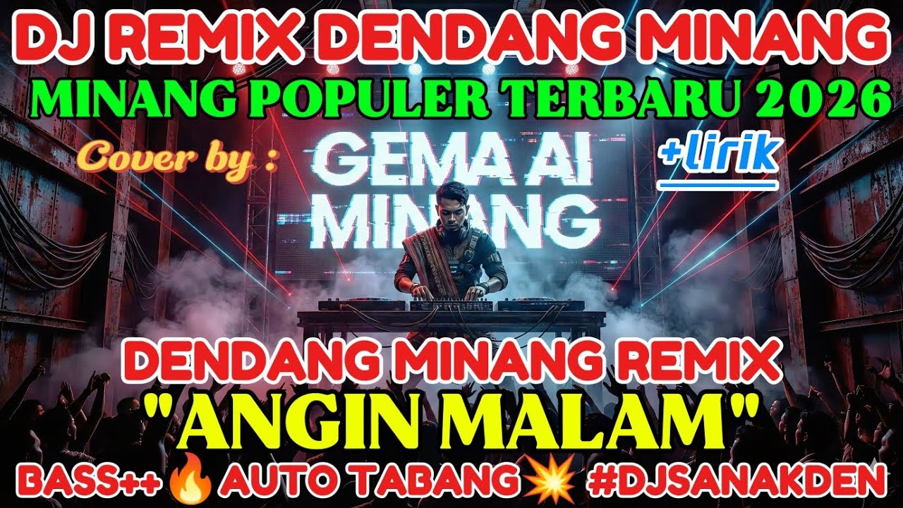 DJ REMIX MINANG🔥ANGIN MALAM🔥EDM REMIX DENDANG MINANG POPULER TERBARU 2026💥🔊BASSILONJAK💥 #djsanakden 