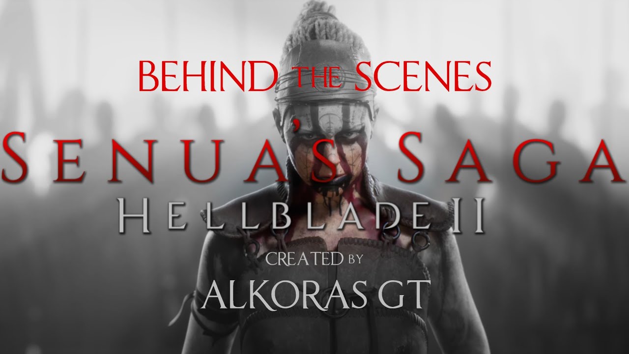 Senua's Saga Hellblade II - Behind the Scenes